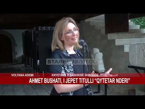AHMET BUSHATI, I JEPET TITULLI “QYTETAR NDERI”