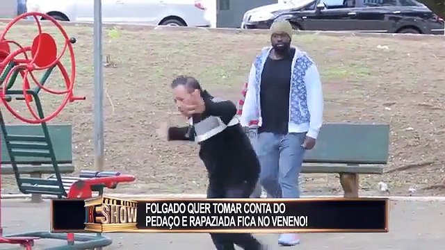 # Folgado se acha o dono do pedaço e é obrigado a chamar o amigo para não apanhar