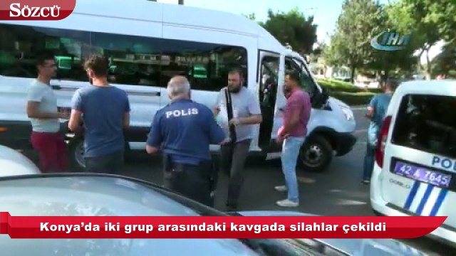 Konya’da iki grup arasındaki kavgada silahlar çekildi