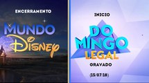 Encerramento Mundo Disney e inicio Domingo Legal (Gravado) (15/07/18) | SBT