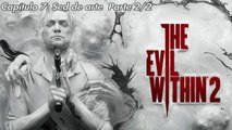The Evil Within 2 |Capítulo 7:  Sed de arte |Parte 2/2 |gameplay|