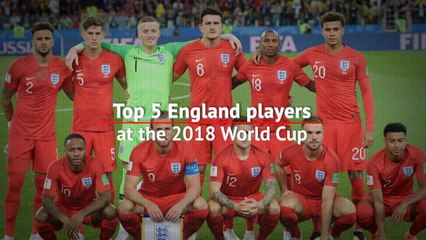 Top 5 England players at the 2018 World Cup