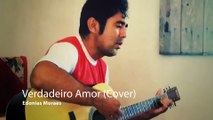 Zé Marcos e Adriano - Verdadeiro Amor Cover Edonias Moraes