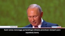 Putin Senang Dengan Kesuksesan Piala Dunia