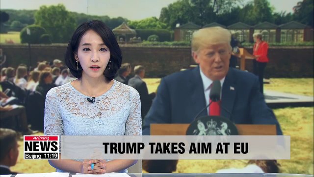 Trump describes EU as foe on trade alongside China and Russia.