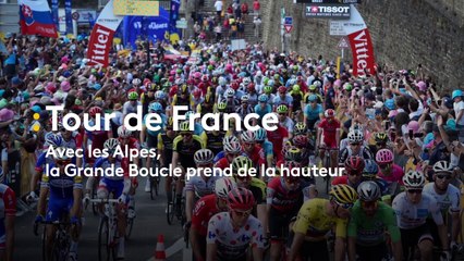 Tour de France 2018 : Avec les Alpes, la Grande Boucle prend de la hauteur