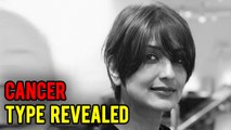 Sonali Bendre CANCER TYPE Revealed