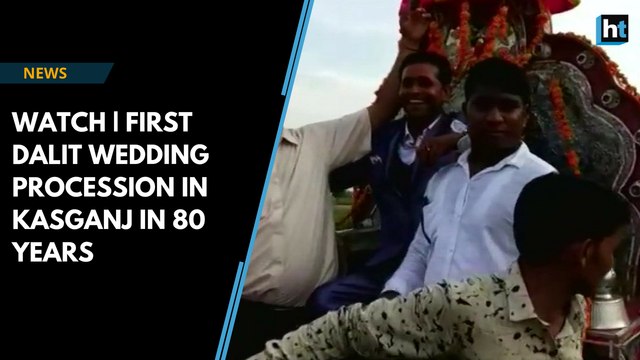 Watch | First Dalit wedding procession in Kasganj in 80 years
