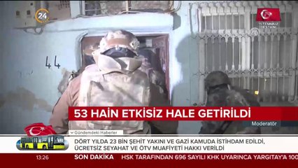 JÖH-PÖH operasyonları aralıksız şekilde sürüyor
