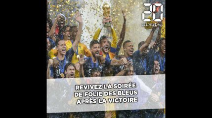 Revivez la soirée de folie des Bleus après la victoire