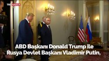 Trump ve Putin arasındaki tarihi zirve başladı