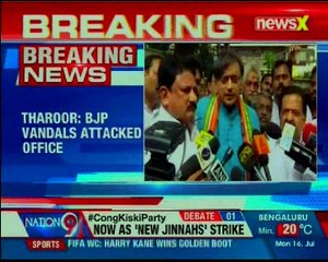 Office attacked by BJP Vandals Shashi Tharoor