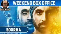 Soorma | Diljit Dosanjh | Box Office Weekend | #TutejaTalks