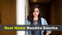 Nandita Swetha Biography | Age | Family | Affairs | Movies | Education | Lifestyle and Profile
