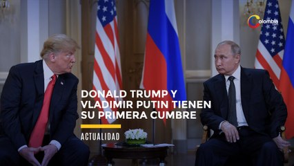 Donald Trump y Vladimir Putin tienen su primera cumbre