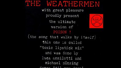 The Weathermen - Poison! (Toxic Lipstick Mix) (A)