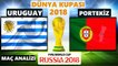 Uruguay - Portekiz Maç Özeti Öncesi Analiz Dünya Kupası 2018