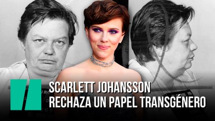 Scarlett Johansson rechaza un papel transgénero
