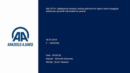 Otobüs şoförüne döner bıçaklı saldırı güvenlik kamerasında - MALATYA
