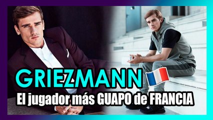 Antoine Griezmann, el MÁS GUAPO de la Selección Francesa
