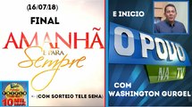 Final Amanhã é Para Sempre e inicio O Povo na TV (16/07/18) | TV Jornal SBT Recife