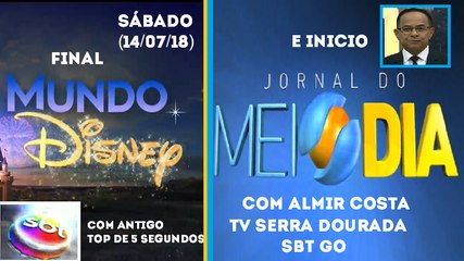 Final Mundo Disney e inicio Jornal do Meio-Dia (14/07/18) | TV Serra Dourada SBT GO