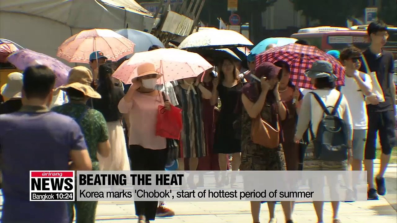 Korea marks 'Chobok', start of hottest period o...