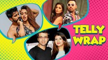 Top 10 Latest Telly News | Sharad Malhotra On Breakup, Hina Khan's Bold Avatar, KKK 9 Shoot Begins