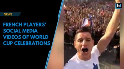 French players' social media videos of World Cup celebrations