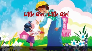 Little Girl Little Girl | English Nursery Rhymes