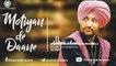 09.Motiyan De Daane ( Reloaded ) - Surjit Bindrakhia _ New Punjabi Remix Song 2018,  punjabi song,new punjabi song,indian punjabi song,punjabi music, new punjabi song 2017, pakistani punjabi song, punjabi song 2017,punjabi singer,new punjabi sad songs,pun