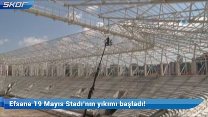 Efsane 19 Mayıs Stadı’nın yıkımı başladı!