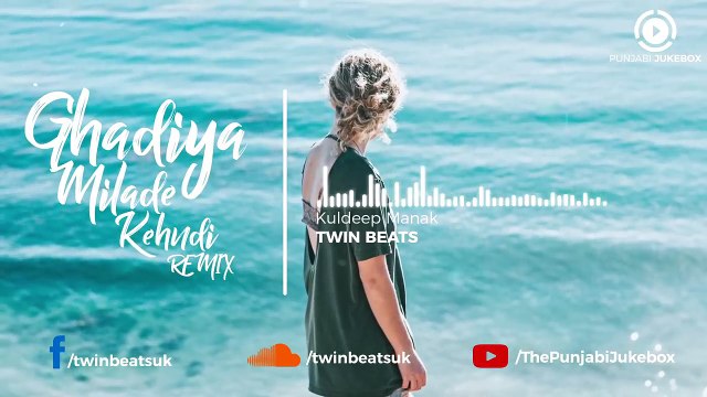 34.Ghadiya Milade Kehndi (Remix) _ Kuldeep Manak ft Twin Beat _ Punjabi Jukebox _ 2018, punjabi song,new punjabi song,indian punjabi song,punjabi music, new punjabi song 2017, pakistani punjabi song, punjabi song 2017,punjabi singer,new punjabi sad songs