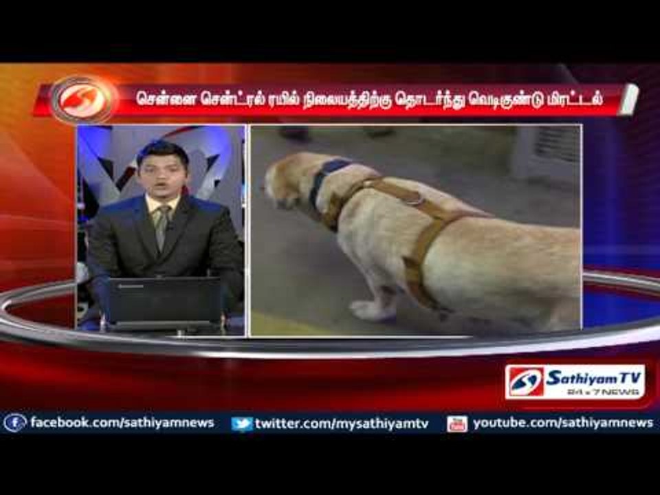 Bomb threat continues in Chennai central railway station.