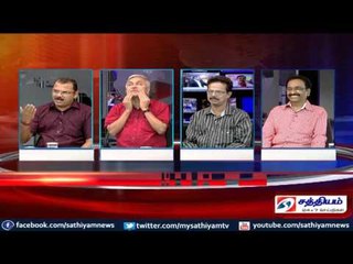 Sathiyam Sathiyame - தனித்தனியாக நிற்கும் கட்சிகளும் தமிழக தேர்தல் நகர்வுகளும் Part 1