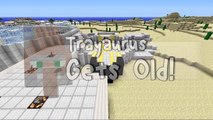 TRAYAURUS GETS OLD | Minecraft