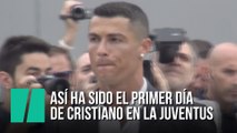 Así ha sido el primer día de Cristiano Ronaldo con la Juventus