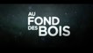 AU FOND DES BOIS (2015) (VO-ST-FRENCH) Streaming XviD AC3