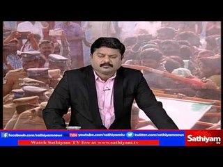 Sathiyam Sathiyame: Non violence protest & Demands Refuse to budge | Part 3 | 24/1/17
