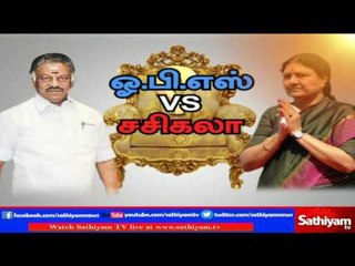 Exclusive Debate: O. Panneerselvam Vs VK Sasikala as TN CM | Part 2 | Sathiyam News TV