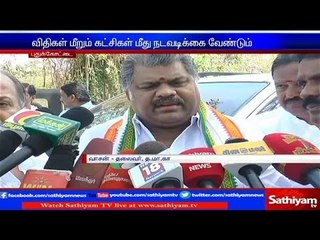 Needs Action on parties that violates rules - G.K Vasan