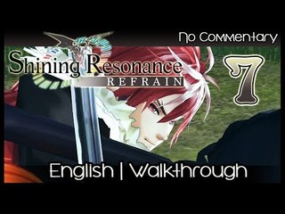 Shining Resonance Refrain Walkthrough Part 7 (PS4, XB1, Switch)  English - No Commentary 