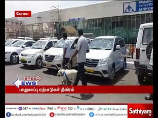 Security beefed up at Coimbatore Airport ahead of Independence Day