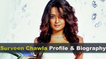 Surveen Chawla Biography | Age | Family | Affairs | Movies | Education | Lifestyle and Profile