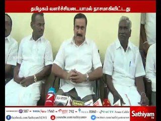 சினிமா துறையை சார்ந்தவர்கள் ஆட்சி செய்ததால் தமிழகம் வளர்ச்சியடையாமல் நாசமாகிவிட்டது-அன்புமணி ராமதாஸ்