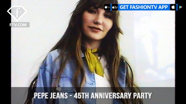 Pepe Jeans London Celebrates 45th Anniversary with a Fashion Party | FashionTV | FTV