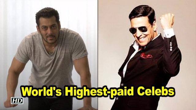 Akshay Kumar , Salman Khan among world's highest-paid celebs