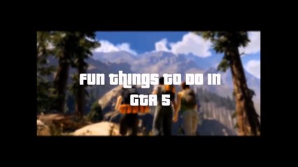 11 Fun Things To Do In GTA V When Bored