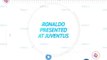 عام: كرة قدم: يوفنتوس يقدّم لاعبه الجديد كريستيانو رونالدو