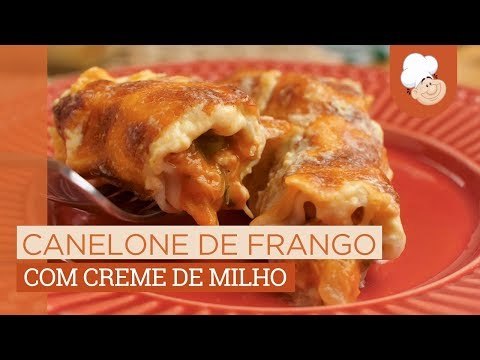 Canelone de frango com creme de milho — Receitas TudoGostoso